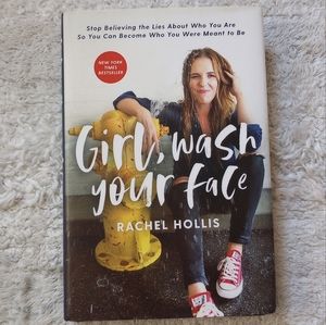 Girl, Wash Your Face by Rachel Hollis